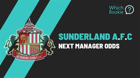 odds for next sunderland manager